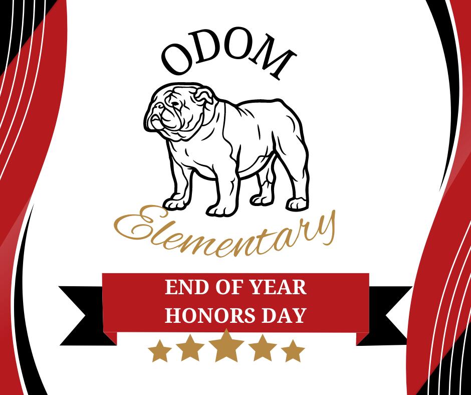 End of Year Awards Program | Odom Elementary School