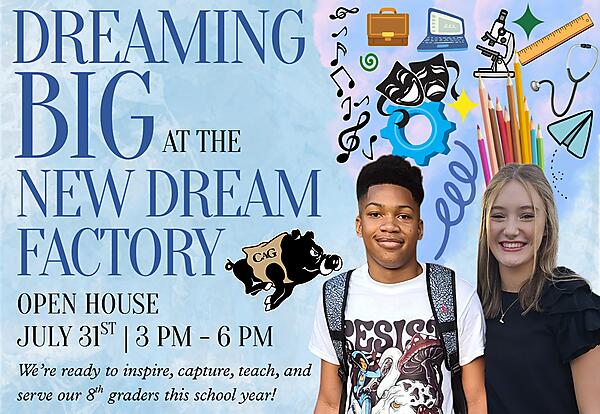 Decorative graphic - dreaming big at the new dream factory 
open house - July 31st from 3 pm - 6 pm. We're ready to capture, inspire, teach, and serve our 8th graders this year!
