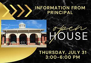 Information from principal
Open House
Thursday, July 31 3-6pm
