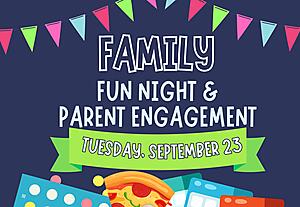 Family Fun Night & Parent Engagement
Thursday, September 23, 2025