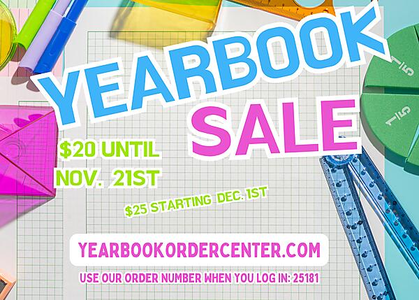 Yearbook Sale graphic - graph paper with math tools
Yearbook Sale
$20 until Nov. 21st
$25 starting Dec. 1st
Order information