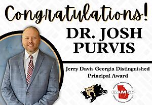 decorative graphic - Congratulations Josh Purvis receiving the Jerry Davis Georgia Distinguished Principal Award. 