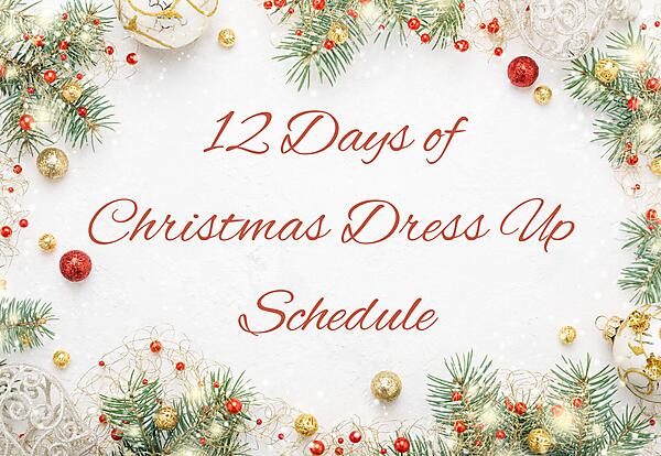 12 Days of Christmas Dress Up Schedule