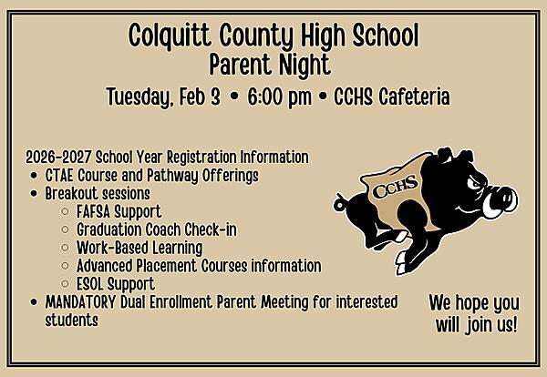 Colquitt County High School Noche de padres 
Martes 3 de febrero     6:00 pm     Cafetería CCHS