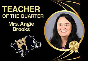 Teacher of the Quarter
Mrs. Angie Brooks