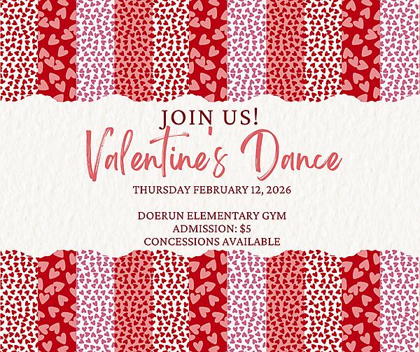 Join us tomorrow night for our Valentine’s Dance! ❤️

? 5:30–7:00 PM
? Doerun Elementary Gym
 $5 admission
Concessions will be available for purchase

We can’t wait to see everyone there for a fun night of dancing and sweet memories! ?