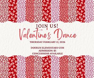 Join us tomorrow night for our Valentine’s Dance! ❤️

? 5:30–7:00 PM
? Doerun Elementary Gym
 $5 admission
Concessions will be available for purchase

We can’t wait to see everyone there for a fun night of dancing and sweet memories! ?