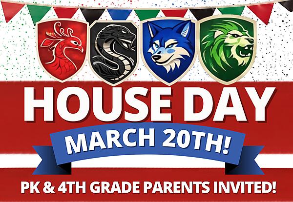 Flyer with shields for each RCA House - a peacock, snake, wolf, and lion. "House Day" "March 20th!" "PK & 4th Grade Parents Invited!"