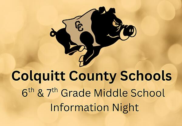Colquitt County Schools 6th & 7th Grade Middle School Information Night