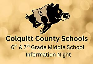 Colquitt County Schools 6th & 7th Grade Middle School Information Night