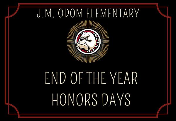 Decorative flyer for End of the Year Honors program at JM Odom 