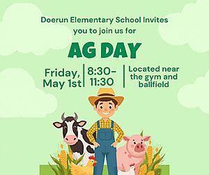 Join us for AG DAY at Doerun Elementary School!

Friday, May 1st
8:30–11:30 AM
Located near the gym and ballfield

Come learn all about agriculture, meet farm animals, and enjoy summer bags and so much more!

ESOL will be available
Kona Ice will be here too

We can’t wait to see you there!