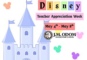 Decorative flyer for Teacher Appreciation week 5/4-5/8 at JM Odom Elementary