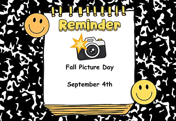 Fall Picture Day- September 4th
