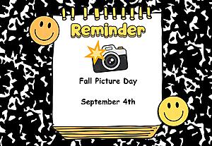 Fall Picture Day- September 4th