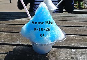 Snow Biz is coming to Doerun Elementary on September 10th and they are $5 a piece