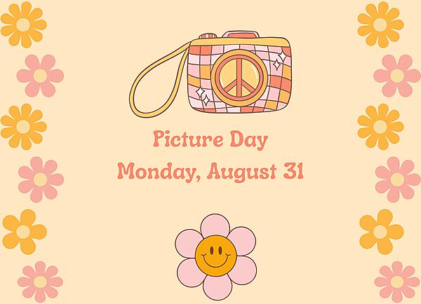 Picture Day
Monday, August 31