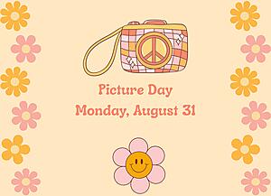 Picture Day
Monday, August 31