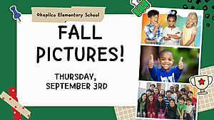 Okapilco Elementary School Fall Pictures! Thursday September 3rd. 