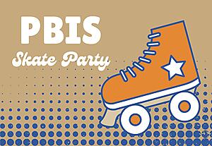 PBIS skate party with skate graphic