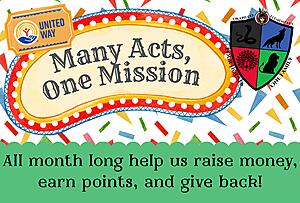 United Way Many Acts, One Mission - All Month long help us raise money, earn points, and give back!