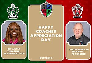 Happy Coaches Appreciation Day OCtober 6 Dr. Aricia Thrasher, Academic Coach and Coach Brennan Maxwell, PE Teacher