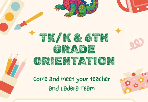 TK/Kinder and 6th Grade Orientation