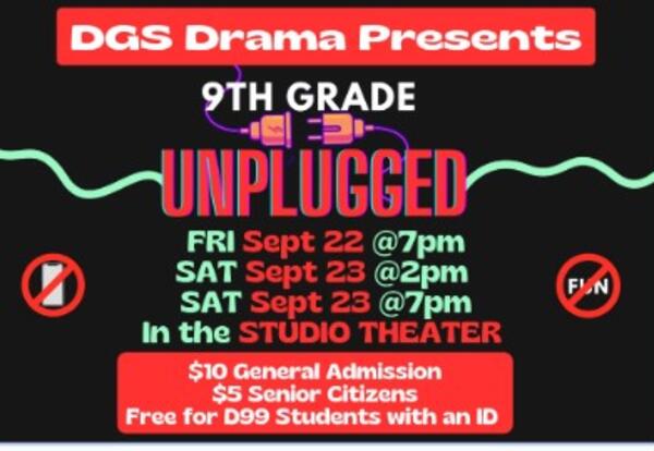 DGS Drama presents "9th Grade: Unplugged"