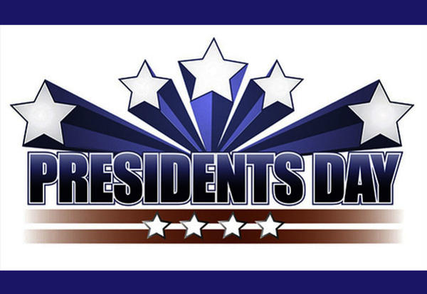 Presidents’ Day - No School Monday, February 19th