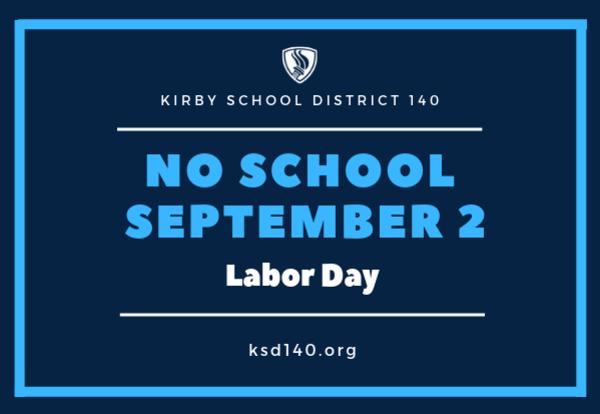 Labor Day - No School Monday, September 2