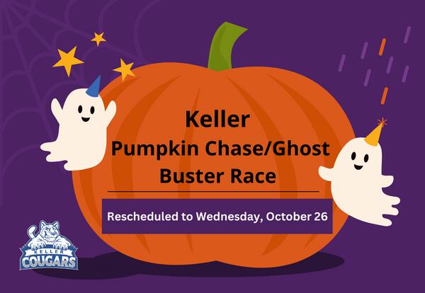 Keller Pumpkin Chase/Ghost Buster Race Rescheduled to Wednesday, October 26, 2022