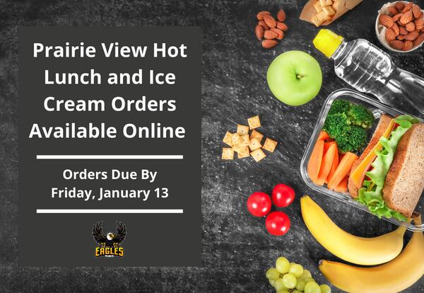 Prairie View Hot Lunch and Ice Cream Orders news image