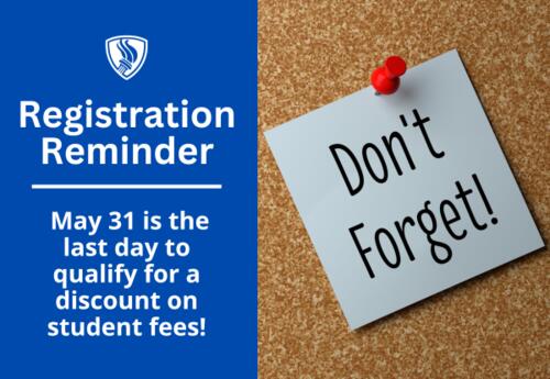 Registration Reminder and Fee Discount Ends on Wednesday May 31