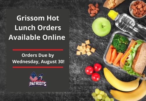 Grissom Hoy Lunch Orders Due by August 30