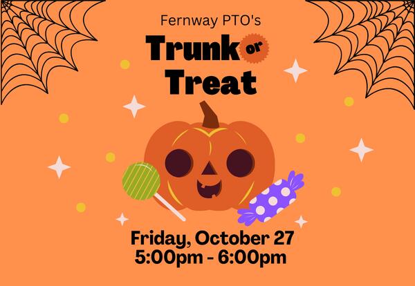 Fernway PTO Trunk or Treat Friday October 27  from 5-6 pm