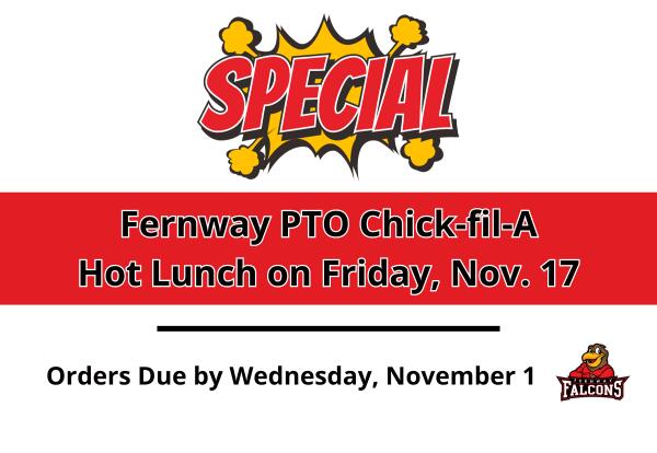 Fernway PTO Chick-fil-A Hot Lunch on November 17