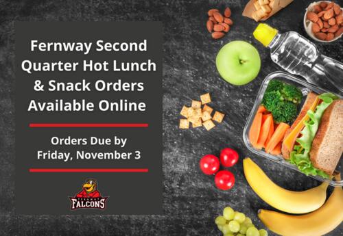 Fernway second quarter hot lunch and treat day orders due Friday, November 3