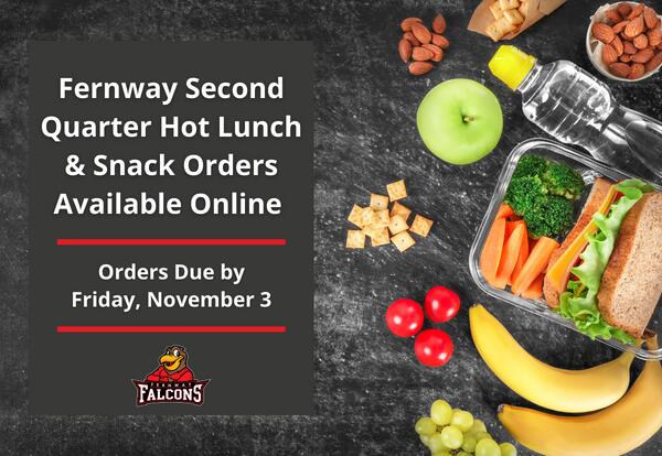 Fernway second quarter hot lunch and treat day orders due Friday, November 3