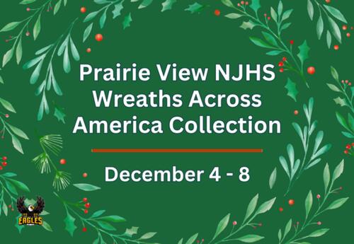 Prairie View NJHS Wreaths Across America December 4-8