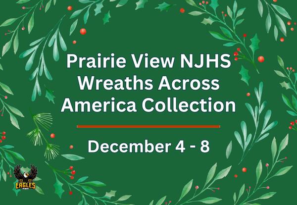 Prairie View NJHS Wreaths Across America December 4-8