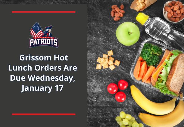 Grissom Second half hot lunch orders due January 17 image