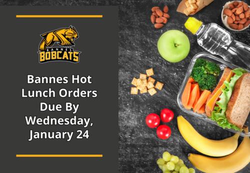 Bannes Hot Lunch Orders Due By January 24