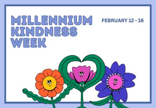 Millennium Kindness Week Feb. 12-16 image