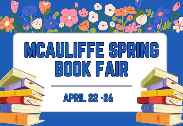 McAuliffe Spring Book Fair April 22-26