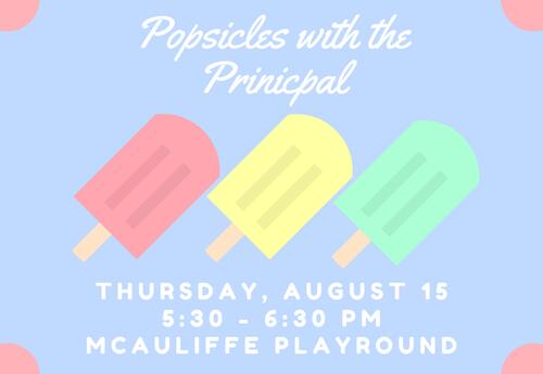 Popsicles with the Principal, Thursday, August 15