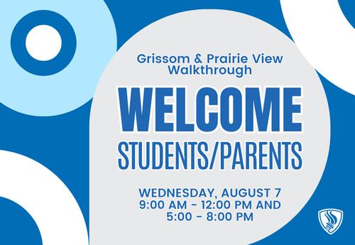 Grissom and Prairie View Students-Parents Walkthrough, August 7