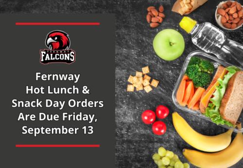 Fernway Hot Lunch and Snack Orders due by Friday, September 13