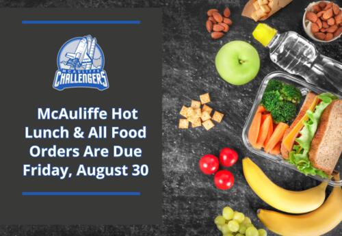 McAuliffe Hot Lunch orders due by Friday, August 30