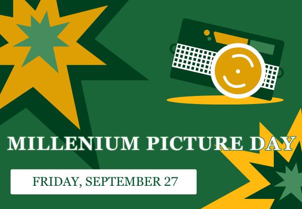 Millennium Picture Day, Friday, September 27