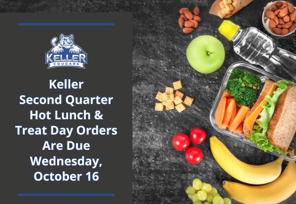 Helen Keller Second Quarter Hot Lunch and Treat Day Orders Due by Wednesday, October 16, 2024